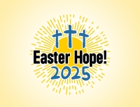 Easter Hope - 2025! (Friday 18th - Sunday 20th April 2025)